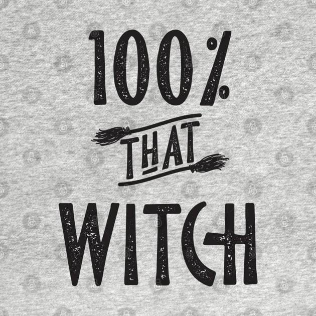 100% that Witch by YourGoods